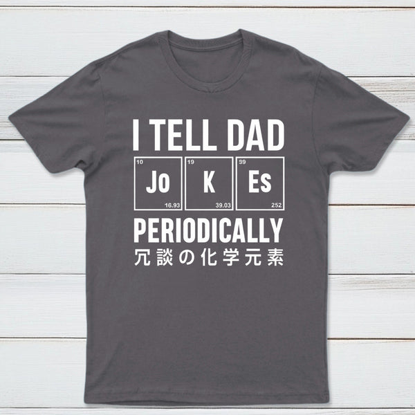 Tell Dad Jokes T-Shirt