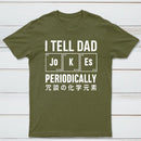 Tell Dad Jokes T-Shirt