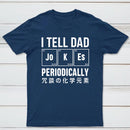 Tell Dad Jokes T-Shirt