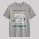 Too Tired To Fully Jingle Classic T-Shirt