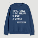 Intelligence Stephen Hawking Science Nerd Sweatshirt