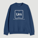 Um The Element Of Confusion Sweatshirt