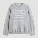 Procrastination Just Wait Sweatshirt