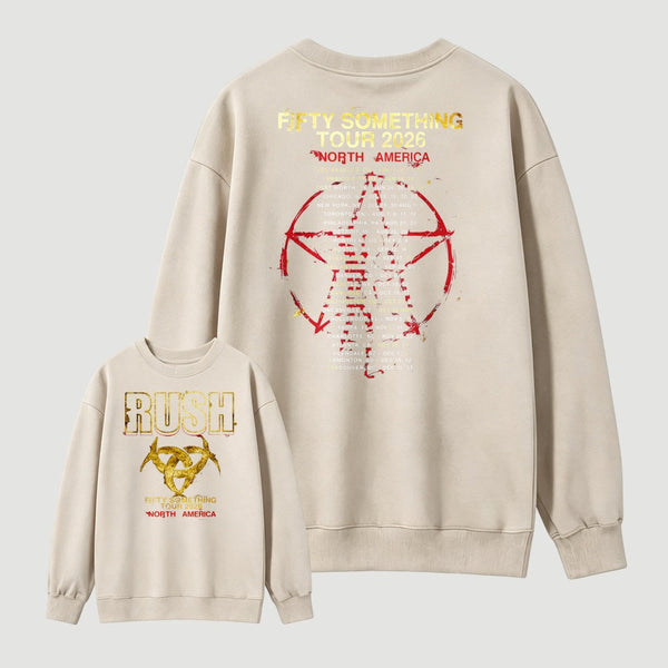 Rush Fifty Something Tour 2026 Sweatshirt