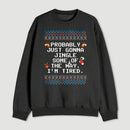 Too Tired To Fully Jingle Sweatshirt