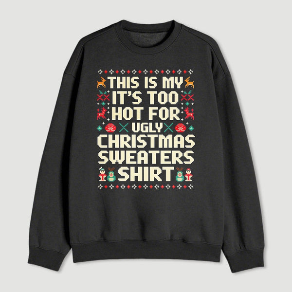 Ugly Christmas Sweater Funny Sweatshirt