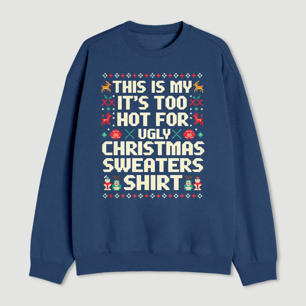 Ugly Christmas Sweater Funny Sweatshirt