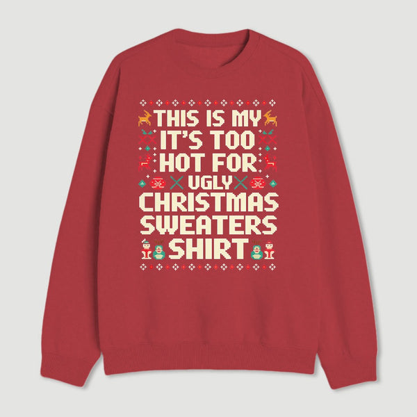 Ugly Christmas Sweater Funny Sweatshirt