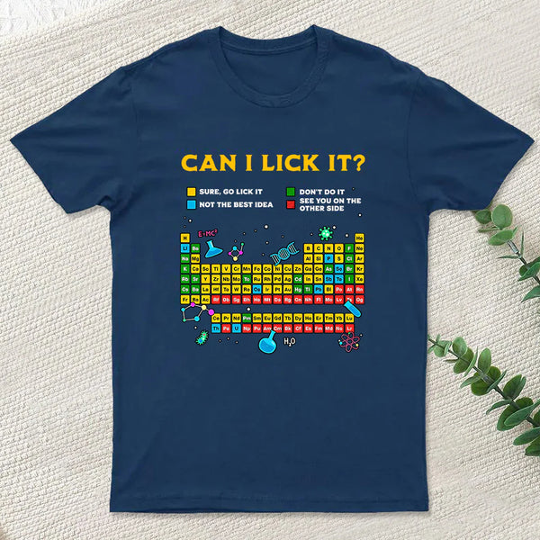 Can I Lick It Periodic Table Geek T-Shirt