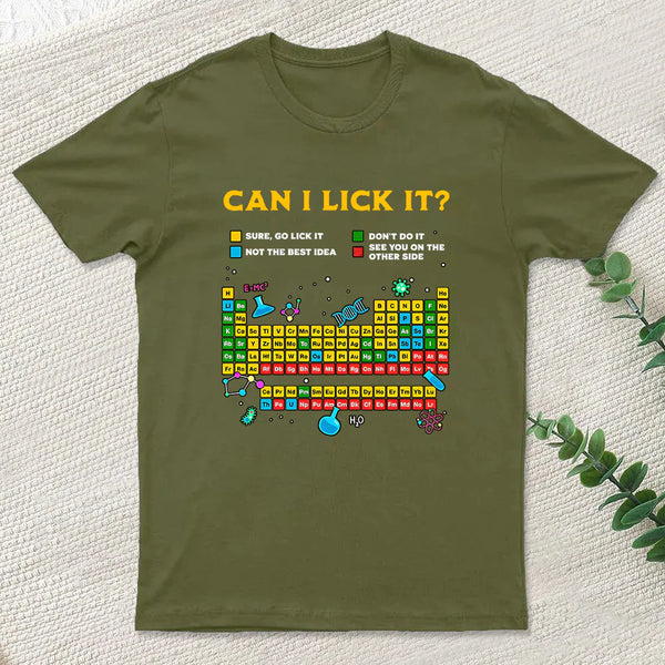 Can I Lick It Periodic Table Geek T-Shirt
