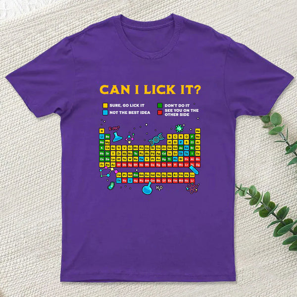 Can I Lick It Periodic Table Geek T-Shirt