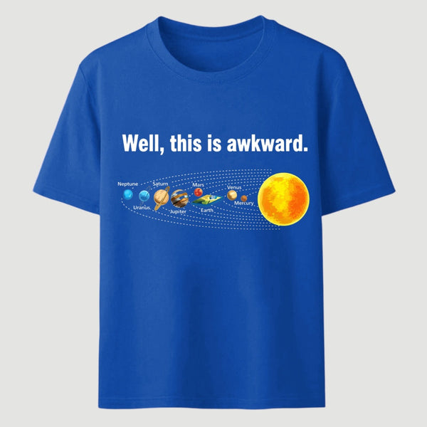 Well This Is Awkward Funny T-Shirt