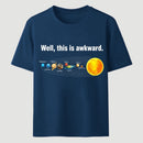Well This Is Awkward Funny T-Shirt