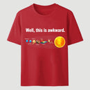 Well This Is Awkward Funny T-Shirt