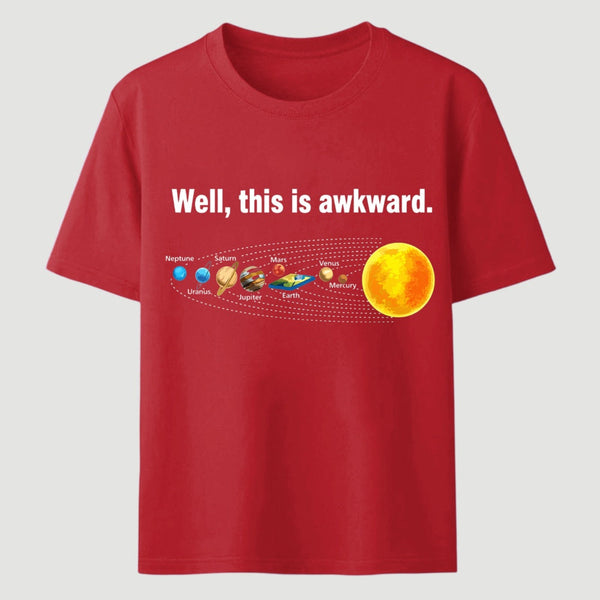 Well This Is Awkward Funny T-Shirt