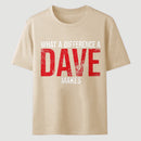 What A Difference A Dave Makes T-Shirt