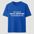 I'M Just Looking For Mute T-Shirt