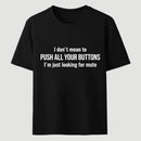I'M Just Looking For Mute T-Shirt