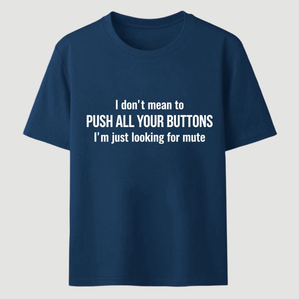 I'M Just Looking For Mute T-Shirt