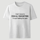 I'M Just Looking For Mute T-Shirt