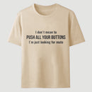 I'M Just Looking For Mute T-Shirt