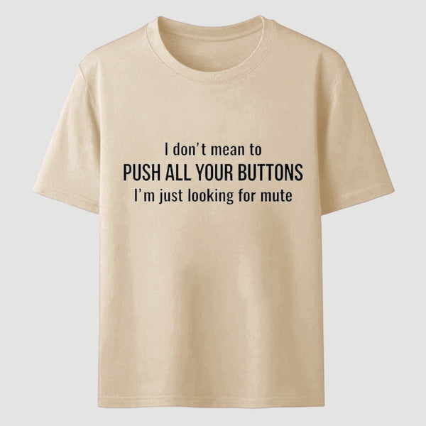 I'M Just Looking For Mute T-Shirt