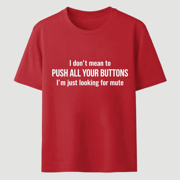 I'M Just Looking For Mute T-Shirt