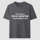 I'M Just Looking For Mute T-Shirt