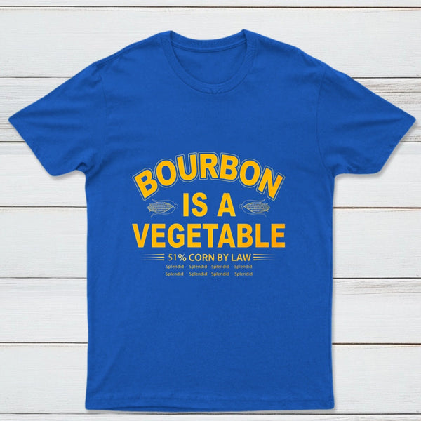 Bourbon Is A Vegetable 51 Percent Corn By Law Pure Cotton Short Sleeve T-Shirt