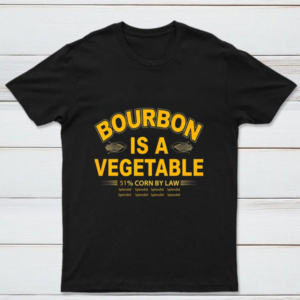 Bourbon Is A Vegetable 51 Percent Corn By Law Pure Cotton Short Sleeve T-Shirt