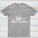 Forklift Certified Shirt Funny Certified Forklift Operator T-Shirt