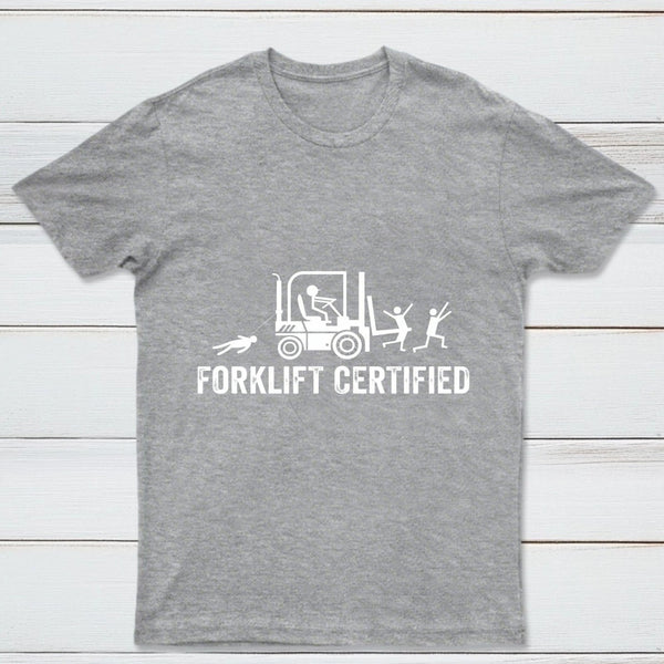 Forklift Certified Shirt Funny Certified Forklift Operator T-Shirt