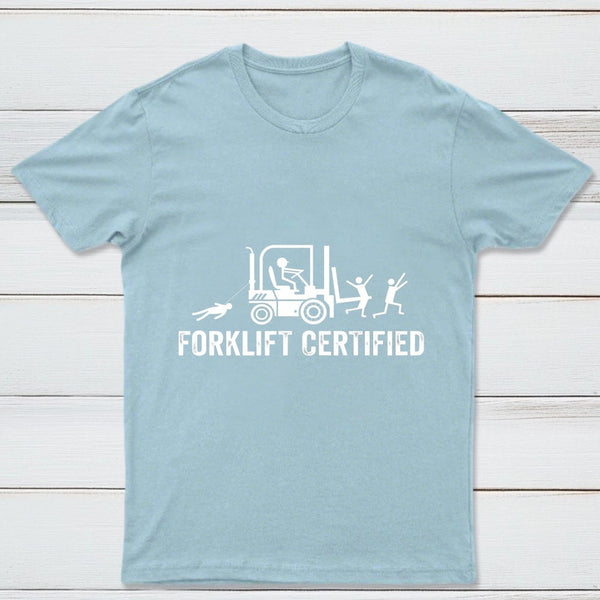 Forklift Certified Shirt Funny Certified Forklift Operator T-Shirt