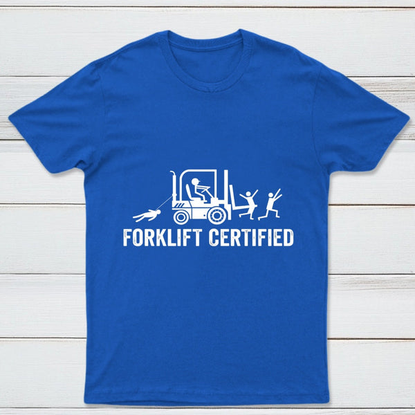 Forklift Certified Shirt Funny Certified Forklift Operator T-Shirt