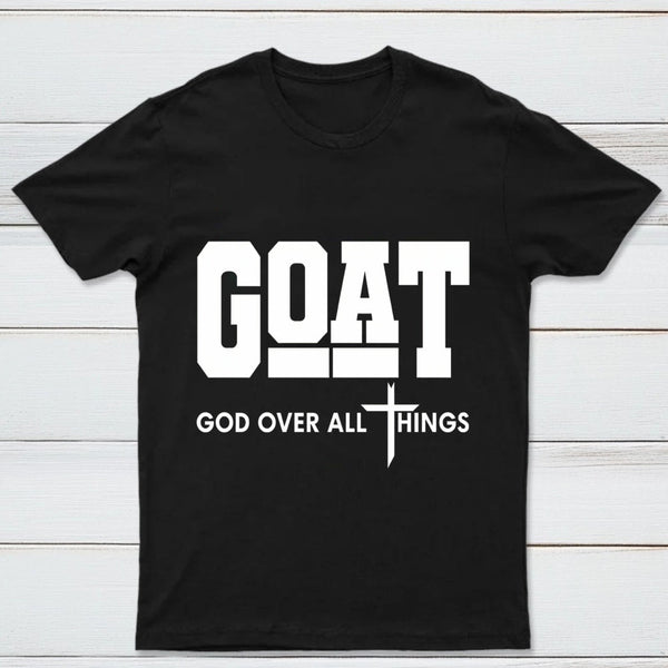 Goat God Over All Things Graphic T-Shirt