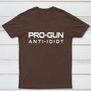 Pro Gun Anti Idiot Graphic Print Cotton T-Shirt