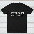 Pro Gun Anti Idiot Graphic Print Cotton T-Shirt
