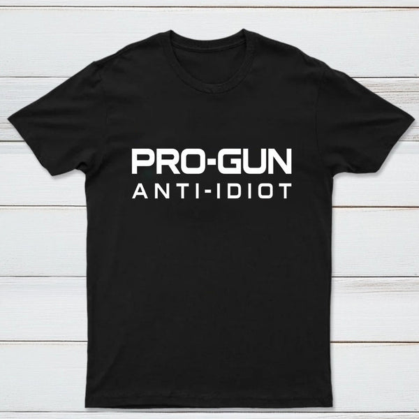 Pro Gun Anti Idiot Graphic Print Cotton T-Shirt