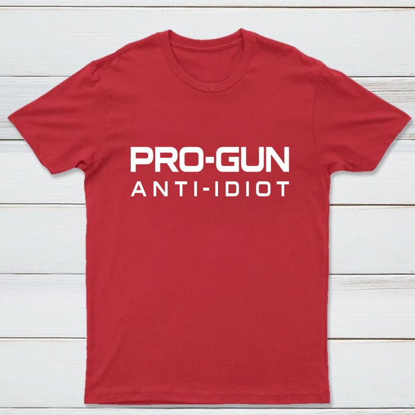 Pro Gun Anti Idiot Graphic Print Cotton T-Shirt
