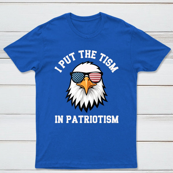 Put The Tism In Patriotism Athletic Eagle T-Shirt