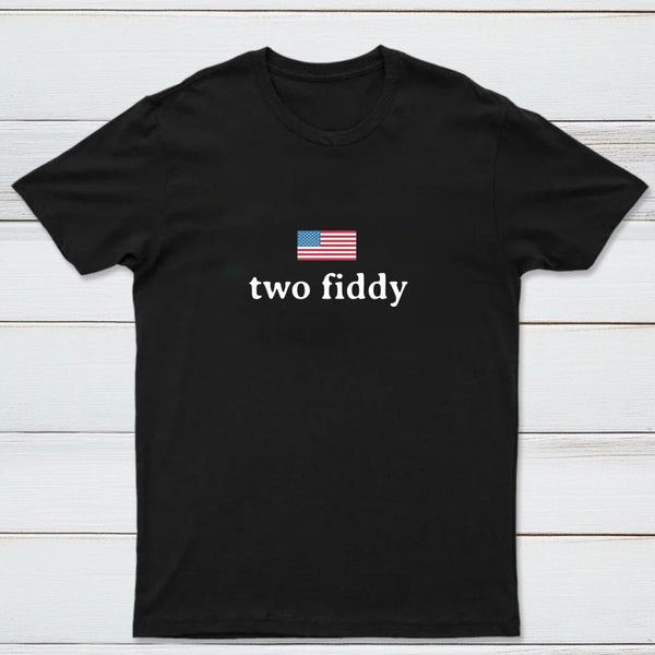 Two Fiddy Short Sleeve T-Shirt