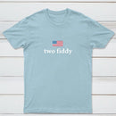 Two Fiddy Short Sleeve T-Shirt