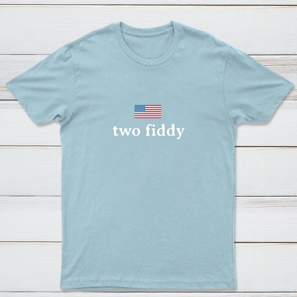 Two Fiddy Short Sleeve T-Shirt