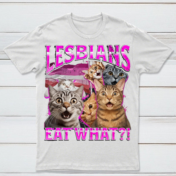 Lesbians Eat What Funny Cat T-Shirt