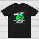 Matt Foley Motivational Speaker Van Forest Scene Unisex T-shirt