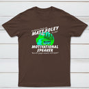 Matt Foley Motivational Speaker Van Forest Scene Unisex T-shirt