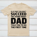 Dad Told You Graphic T-Shirt