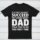 Dad Told You Graphic T-Shirt