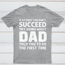 Dad Told You Graphic T-Shirt