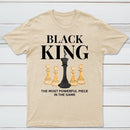 The Most Powerful Piece Chess King Print T-Shirt